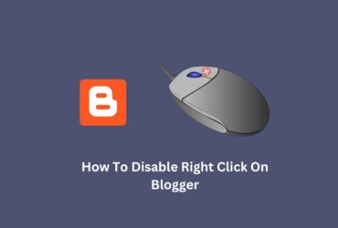 How To Disable Right Click On Blogger